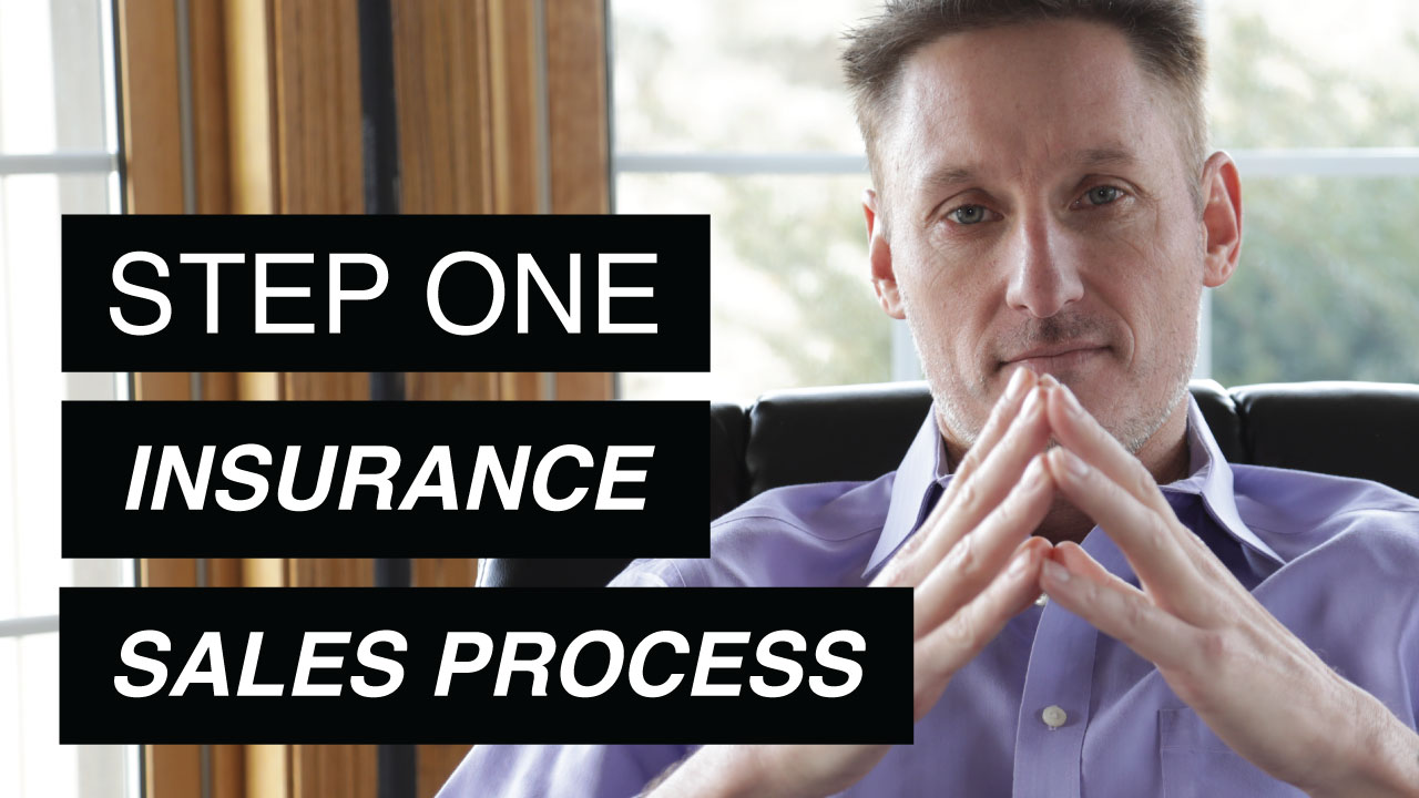 How to Sell Insurance STEP ONE of Ten Step Sales Process Jeremy